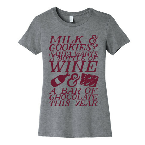 Santa Wants Wine & a Bar of Chocolate This Year  Womens T-Shirt