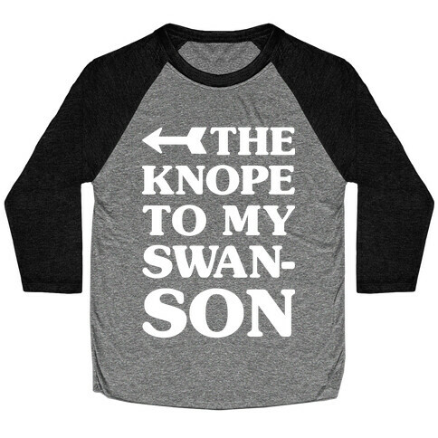 The Knope to my Swanson Baseball Tee