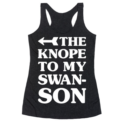 The Knope to my Swanson Racerback Tank Top