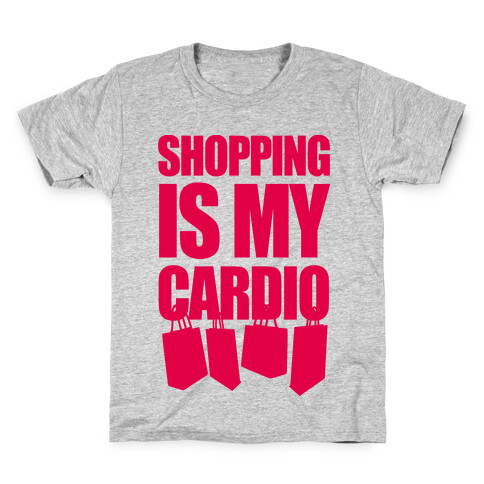 Shopping Is My Cardio Kids T-Shirt