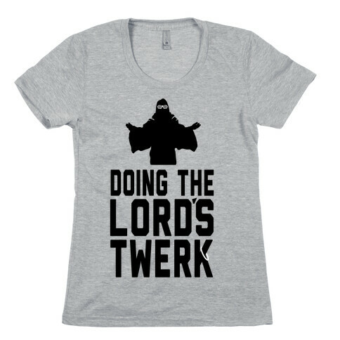 Doing the Lord's Twerk (Tank) Womens T-Shirt