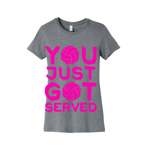 You Just Got Served (Baseball Tee) Womens T-Shirt