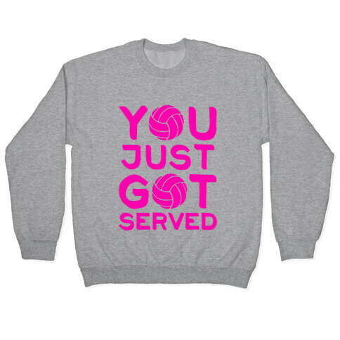 You Just Got Served (Baseball Tee) Pullover