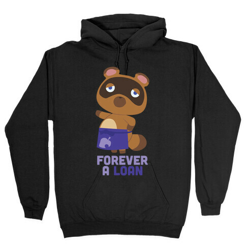 Forever A Loan Hooded Sweatshirt
