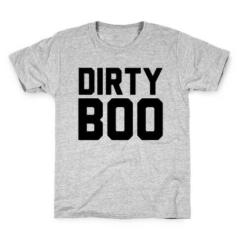 Dirty Boo Kids T-Shirt