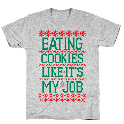 Eating Cookies Like It's My Job T-Shirt