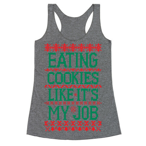 Eating Cookies Like It's My Job Racerback Tank Top