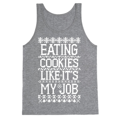 Eating Cookies Like It's My Job Tank Top