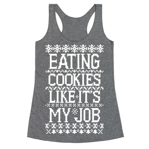 Eating Cookies Like It's My Job Racerback Tank Top