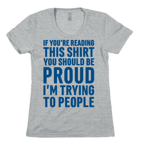 Trying To People Womens T-Shirt
