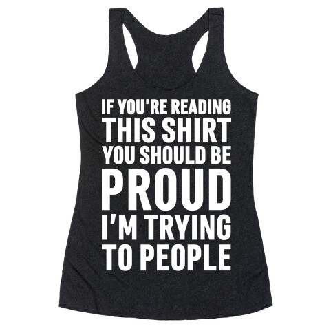 Trying To People Racerback Tank Top