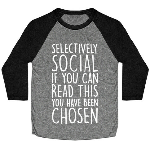 Selectively Social Baseball Tee