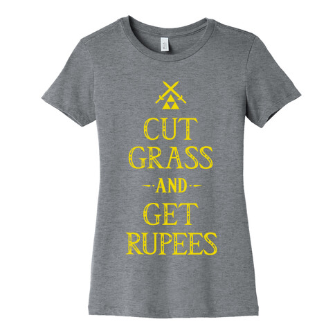 Cut Grass Get Rupees Womens T-Shirt