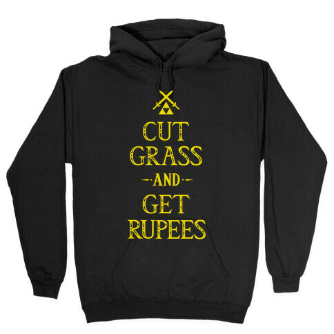 Cut Grass Get Rupees Hooded Sweatshirt