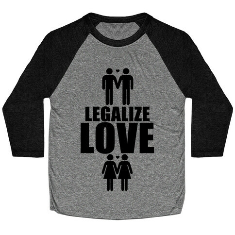 Legalize Love Baseball Tee