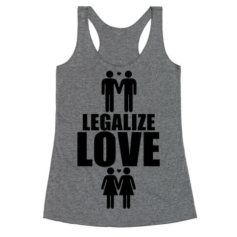 Legalize Love Racerback Tank Top