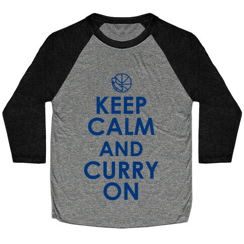 Keep Calm & Curry On Baseball Tee
