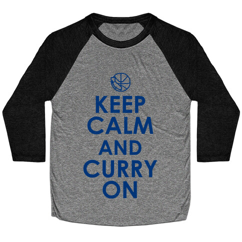 Keep Calm & Curry On Baseball Tee