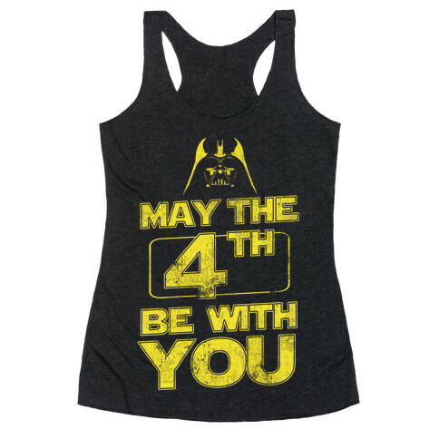 May the 4th Be With You (Vintage) Racerback Tank Top