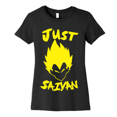 Just Saiyan Womens T-Shirt