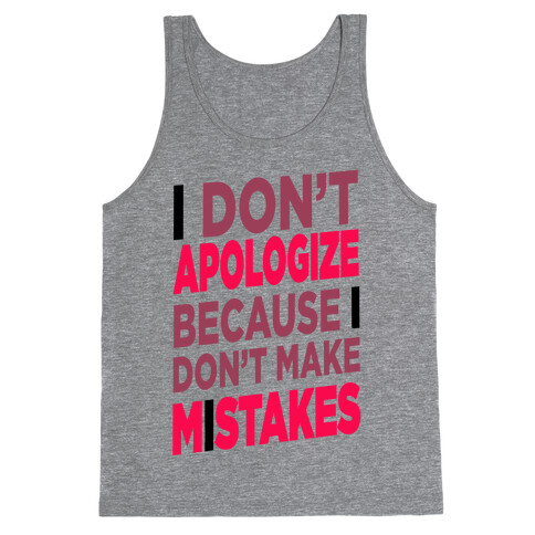 I Don't Apologize Tank Top