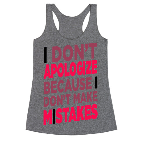 I Don't Apologize Racerback Tank Top