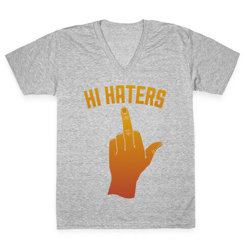 Hi Haters V-Neck Tee Shirt
