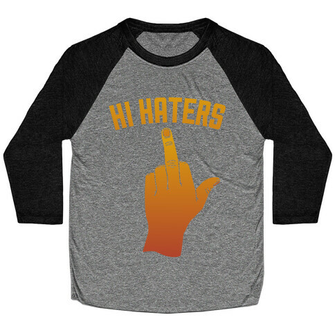 Hi Haters Baseball Tee