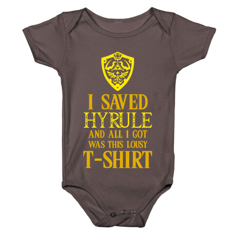 I Saved Hyrule And All I Got Was This Lousy T-Shirt Baby One-Piece