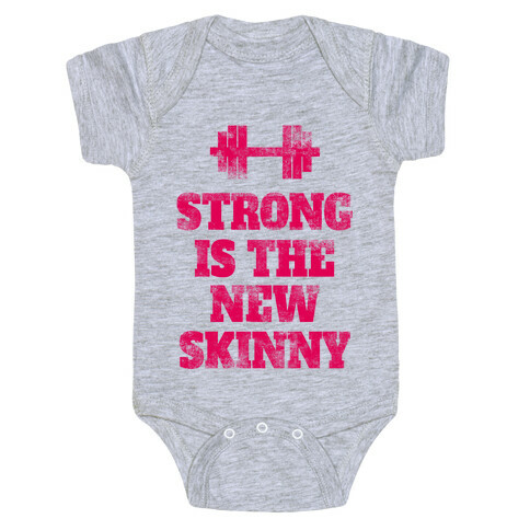 Strong Is The New Skinny Baby One-Piece