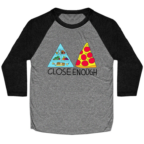 Pizza Pyramid (Close Enough) Baseball Tee