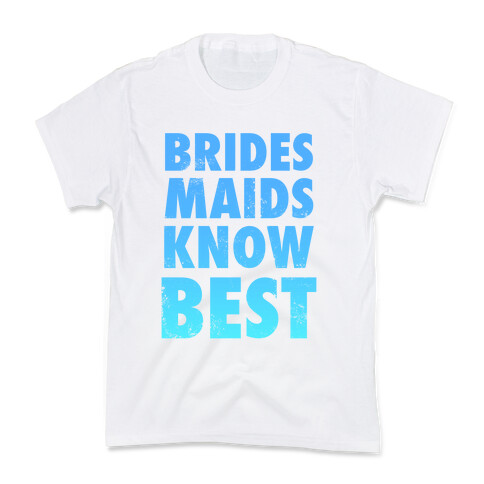 Bridesmaids Know Best Kids T-Shirt