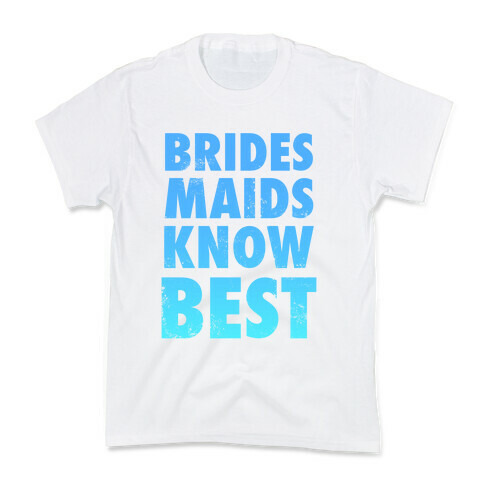 Bridesmaids Know Best Kids T-Shirt