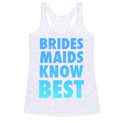 Bridesmaids Know Best Racerback Tank Top