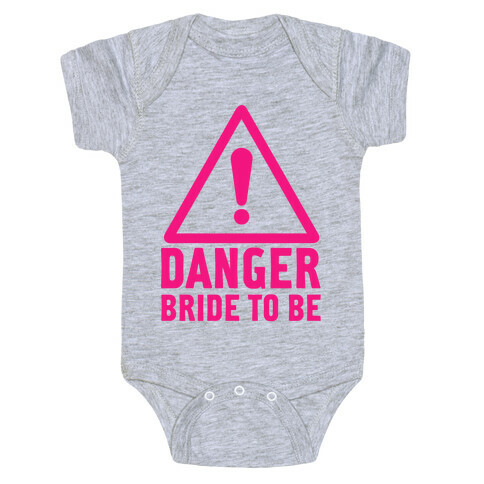 Danger Bride to Be Baby One-Piece