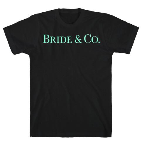 Bride & Co T-Shirt