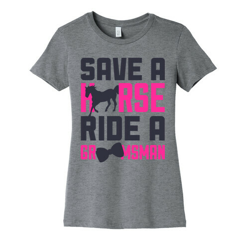 Ride a Groomsman Womens T-Shirt