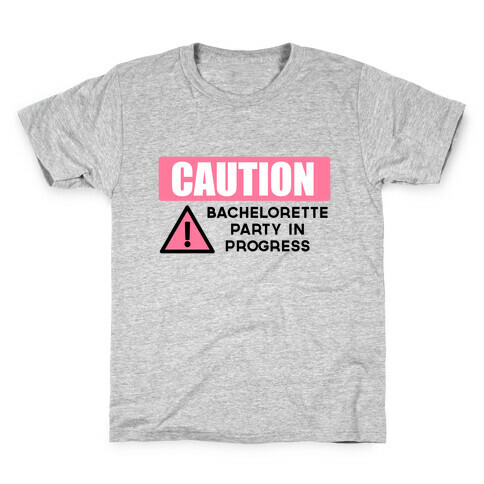 Caution: Bachelorette Party in Progress Kids T-Shirt