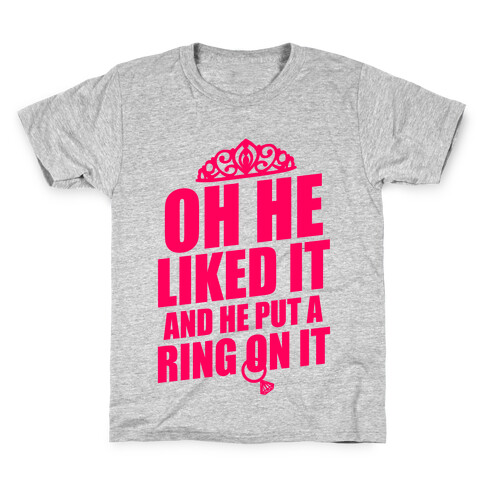 He Liked It So He Put A Ring On It Kids T-Shirt