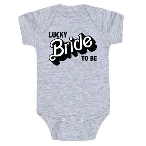 Lucky Bride to Be Baby One-Piece