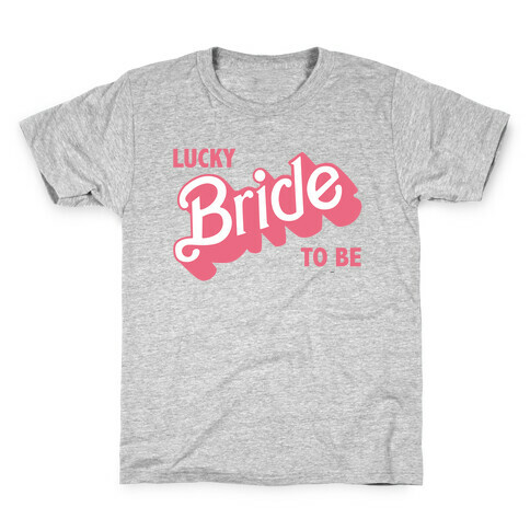 Lucky Bride to Be Kids T-Shirt