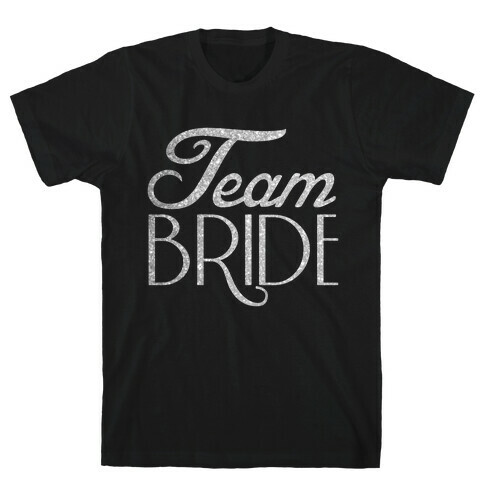 Team Bride T-Shirt