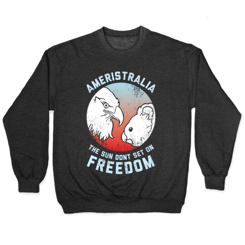 The Sun Dont Set On Freedom (Patriotic Ameristralia) Pullover