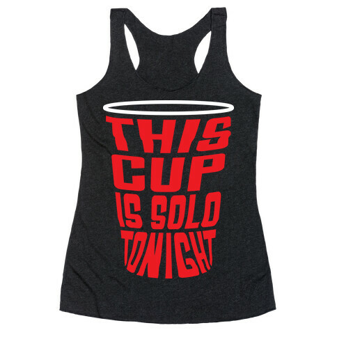 This Cup is Solo Racerback Tank Top