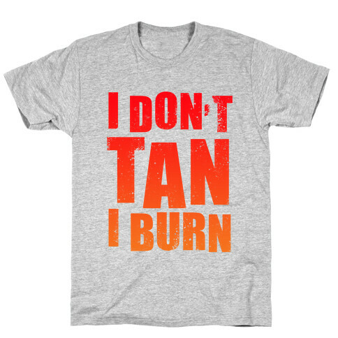 I Don't Tan (Tank) T-Shirt