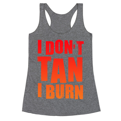 I Don't Tan (Tank) Racerback Tank Top