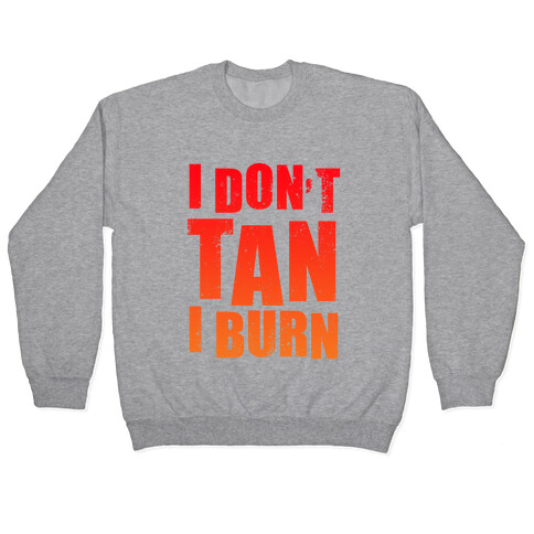 I Don't Tan (Tank) Pullover