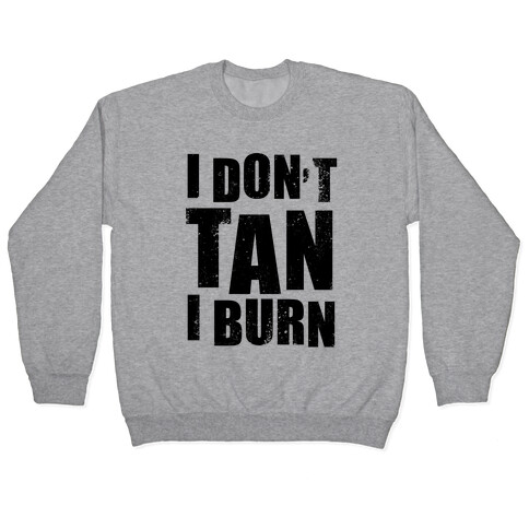 I Don't Tan (Neon Tank) Pullover