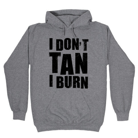 I Don't Tan (Neon Tank) Hooded Sweatshirt
