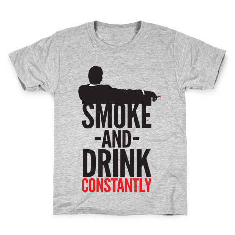 Smoke And Drink Constantly Kids T-Shirt